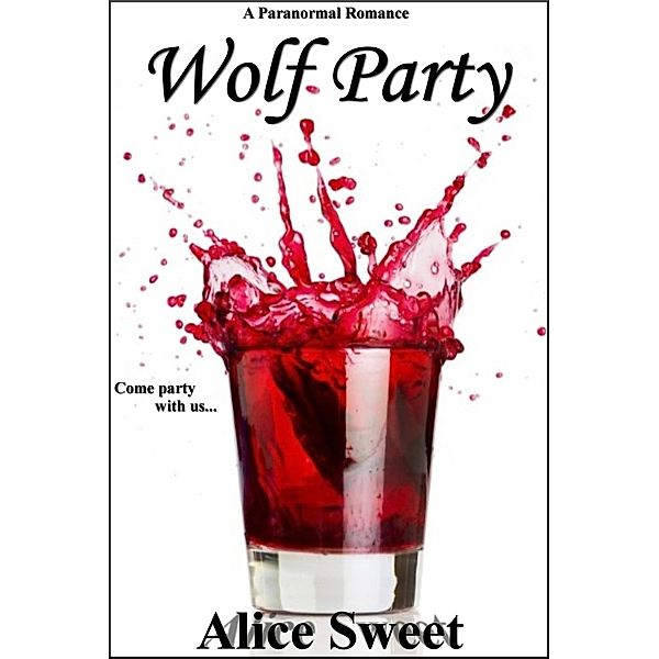 Wolf Party / Alice Sweet, Alice Sweet