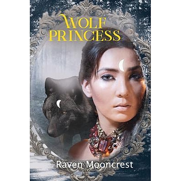 Wolf Princess, Raven Mooncrest, Wolf Princess