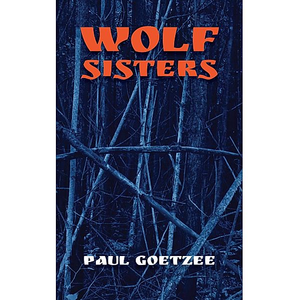 Wolf Sisters, Paul Goetzee