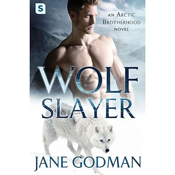 Wolf Slayer / Arctic Brotherhood Bd.4, Jane Godman