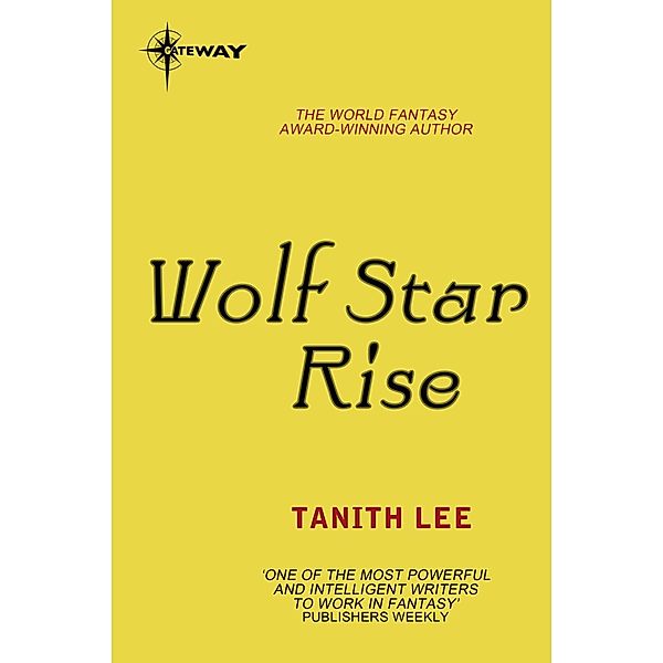 Wolf Star Rise / The Claidi Journals, Tanith Lee