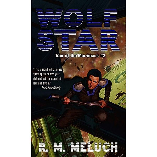 Wolf Star / Tour of the Merrimack Bd.2, R. M. Meluch
