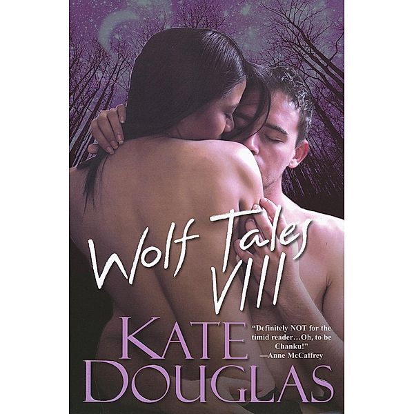 Wolf Tales VIII / Wolf Tales Bd.8, Kate Douglas