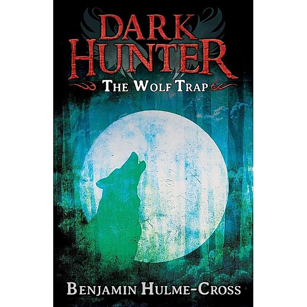 Wolf Trap (Dark Hunter 2), Benjamin Hulme-Cross