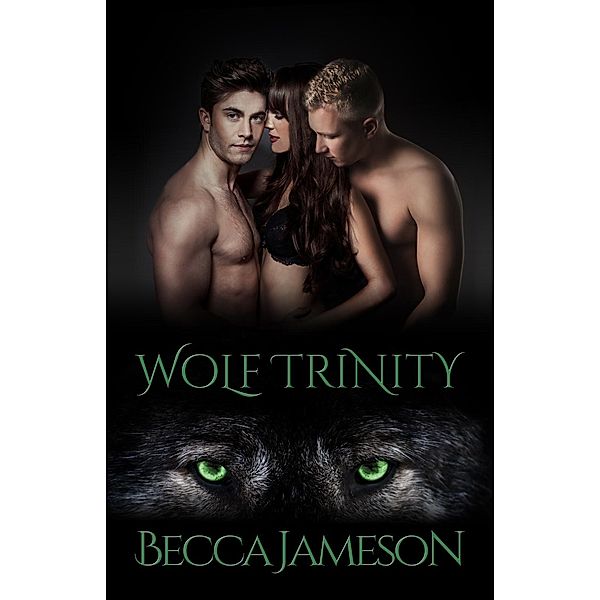 Wolf Trinity, Becca Jameson