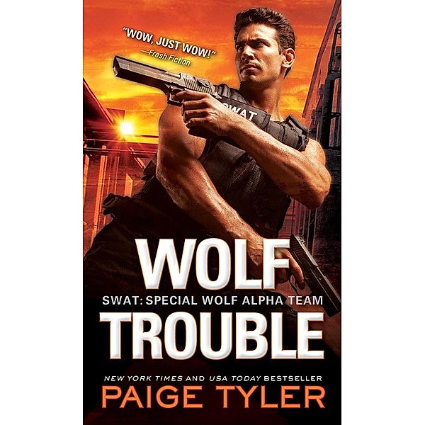 Wolf Trouble / SWAT, Paige Tyler
