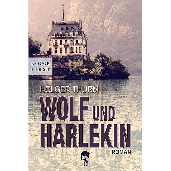 Wolf und Harlekin, Holger Thurm