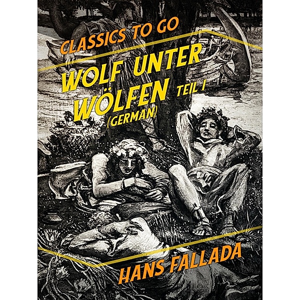 Wolf unter Wölfen Teil I & Teil II (German), Hans Fallada