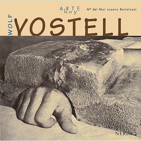 Wolf Vostell / Arte Hoy Bd.6, M. ª Mar del Lozano Bartolozzi