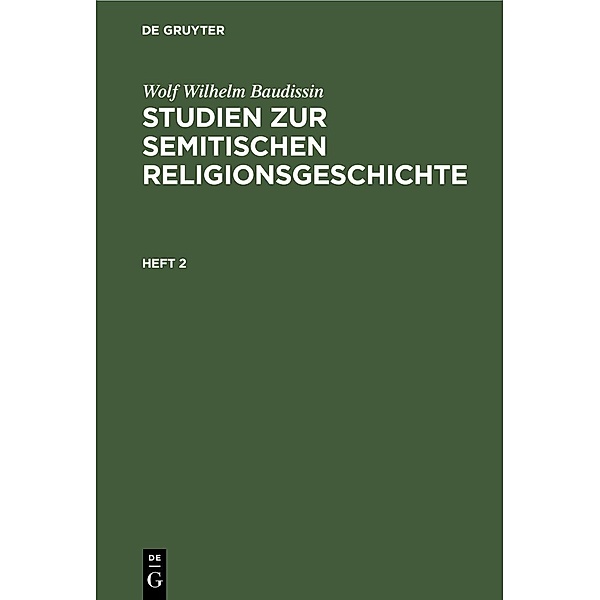 Wolf Wilhelm Baudissin: Studien zur semitischen Religionsgeschichte. Heft 2, Wolf Wilhelm Baudissin