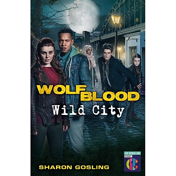 Wolfblood: Wild City, Sharon Gosling