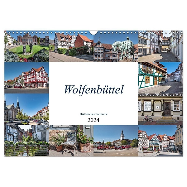 Wolfenbüttel - Historisches Fachwerk (Wandkalender 2024 DIN A3 quer), CALVENDO Monatskalender, Magic Artist Design, Steffen Gierok