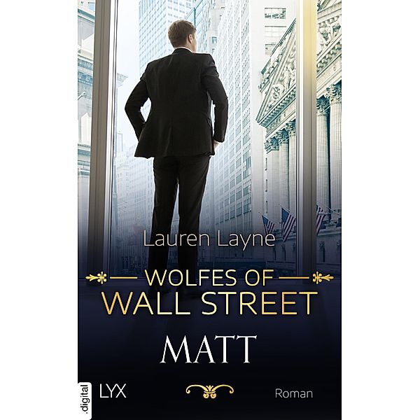 Wolfes of Wall Street - Matt / 21 Wall Street Bd.2, Lauren Layne