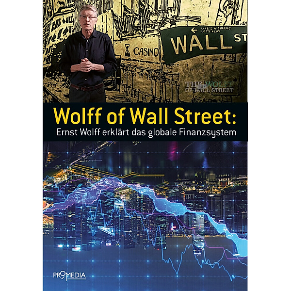 Wolff of Wall Street, Ernst Wolff