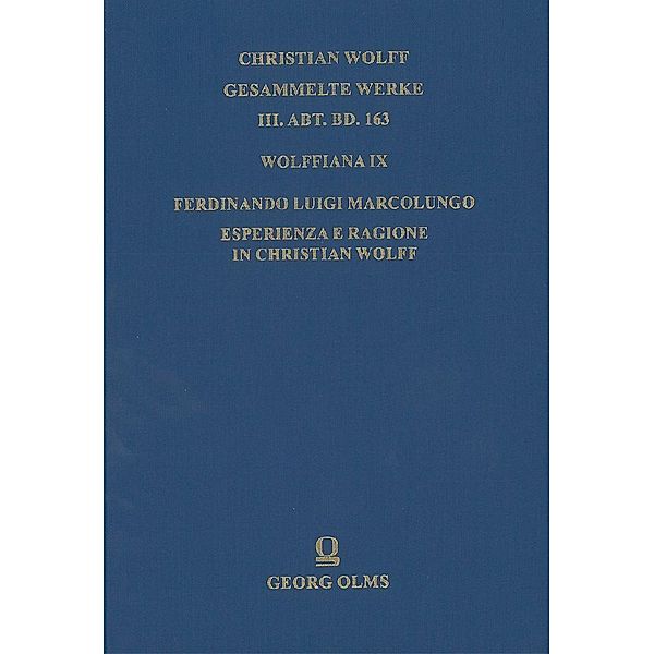 Wolffiana IX: Esperienza e ragione in Christian Wolff, Ferdinando Luigi Marcolungo