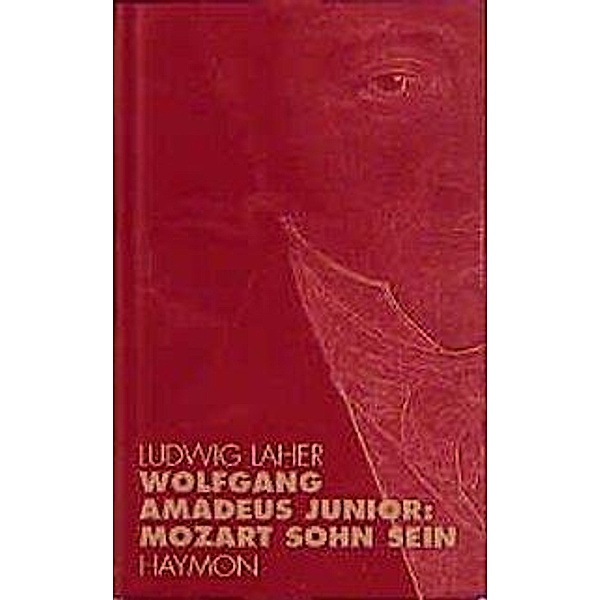 Wolfgang Amadeus Junior:, Ludwig Laher