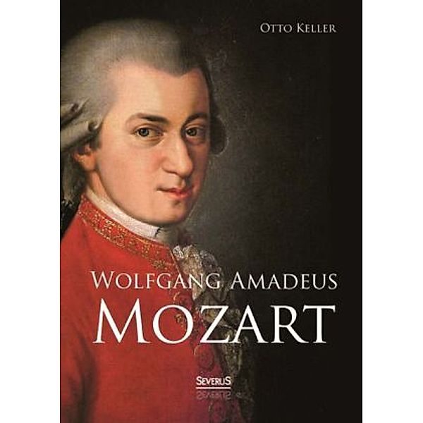 Wolfgang Amadeus Mozart, Otto Keller