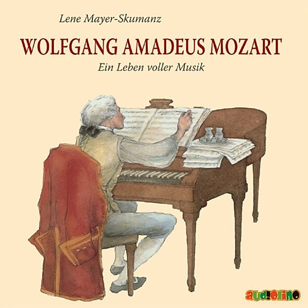 Wolfgang Amadeus Mozart - Ein Leben voller Musik, Lene Mayer-skumanz