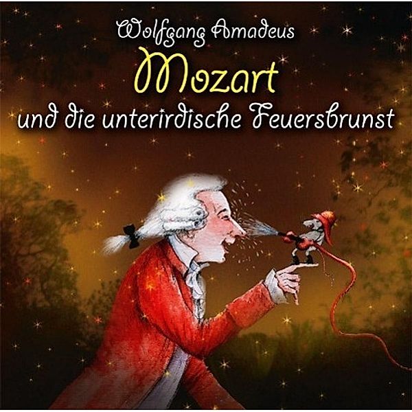 Wolfgang Amadeus Mozart und die unterirdische Feuersbrunst, m. 1 Buch, 1 Audio-CD, Michael Vonau
