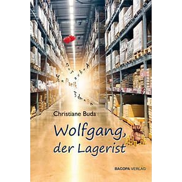 Wolfgang, der Lagerist., Christiane Buda