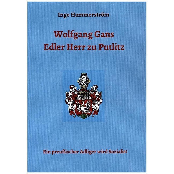 Wolfgang Gans Edler Herr zu Putlitz, Inge Hammerström