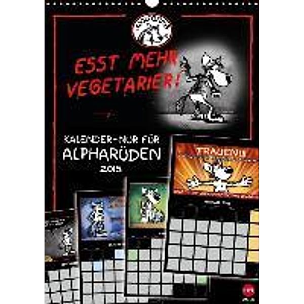 Wolfgang: Kalender Nur für Alpharüden (Wandkalender 2015 DIN A3 hoch), Studio B
