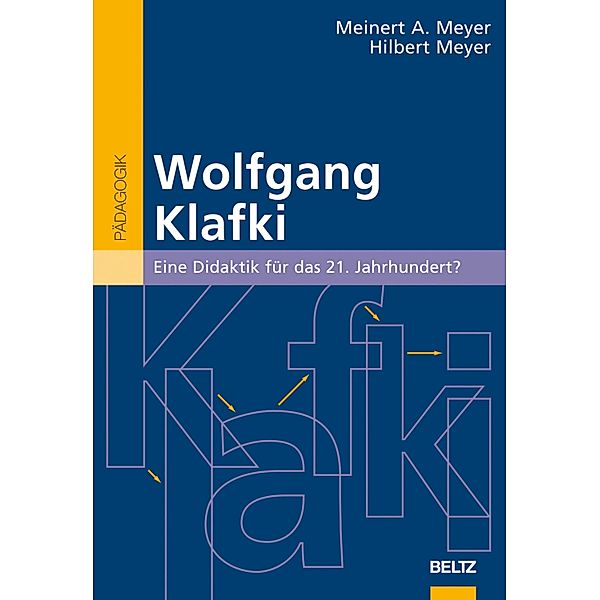 Wolfgang Klafki / Beltz Pädagogik, Meinert A. Meyer, Hilbert Meyer