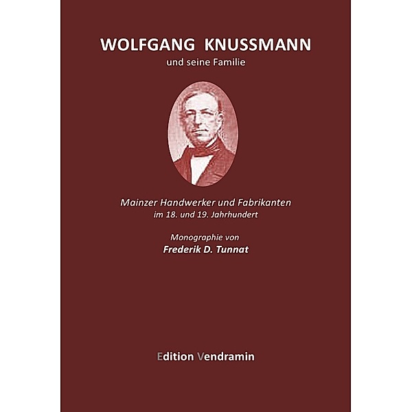 Wolfgang Knussmann und seine Familie, Frederik D. Tunnat