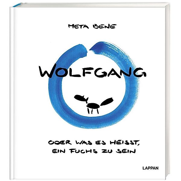 Wolfgang - oder was es heisst, ein Fuchs zu sein, meta bene