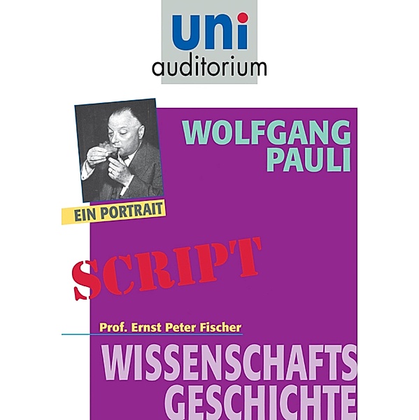 Wolfgang Pauli, Ernst Peter Fischer