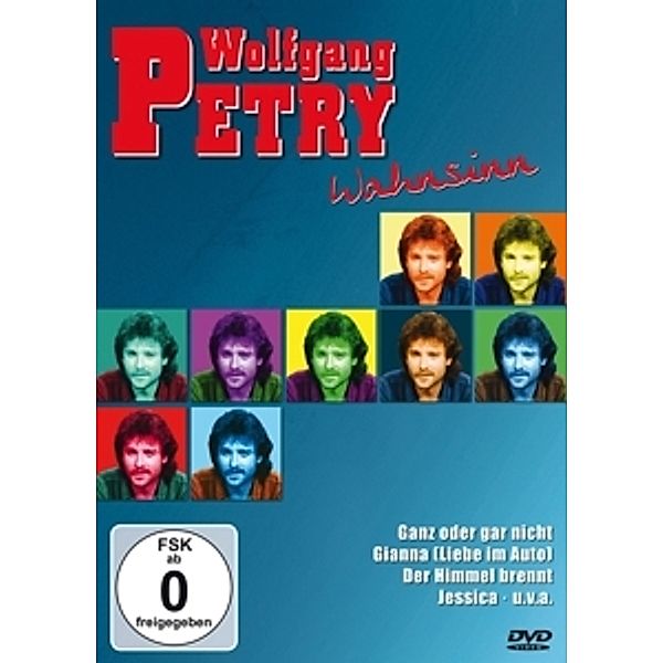 Wolfgang Petry-Wahnsinn, Wolfgang Petry