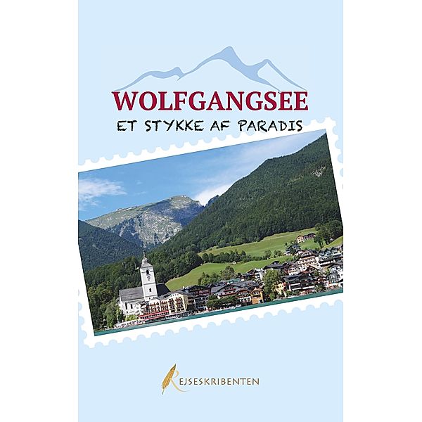 Wolfgangsee - et stykke af paradis, Rejseskribenten