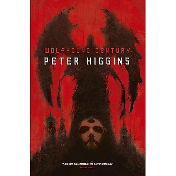 Wolfhound Century / The Wolfhound Century Trilogy, Peter Higgins