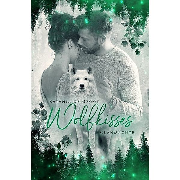 Wolfkisses, Katania de Groot