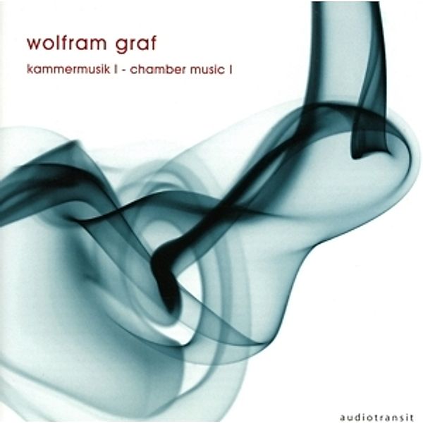 Wolfram Graf: Kammermusik I (Chamber Music I), Diverse Interpreten