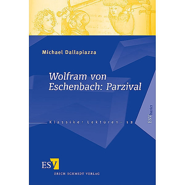 Wolfram von Eschenbach: Parzival, Michael Dallapiazza