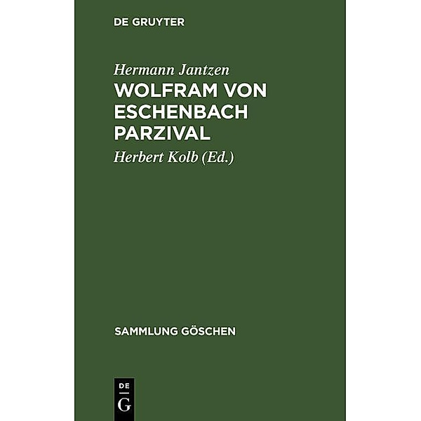 Wolfram von Eschenbach Parzival / Sammlung Göschen Bd.921, Hermann Jantzen