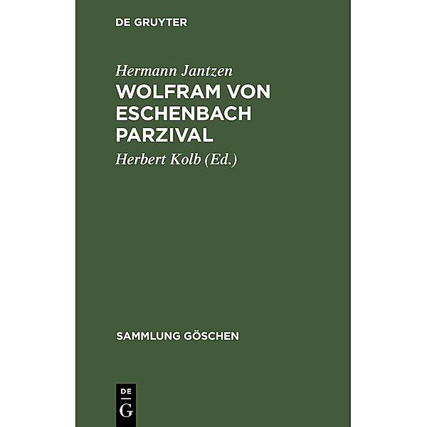 Wolfram von Eschenbach Parzival / Sammlung Göschen Bd.921, Hermann Jantzen