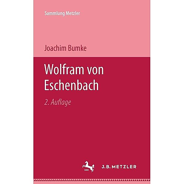 Wolfram von Eschenbach / Sammlung Metzler, Joachim Bumke