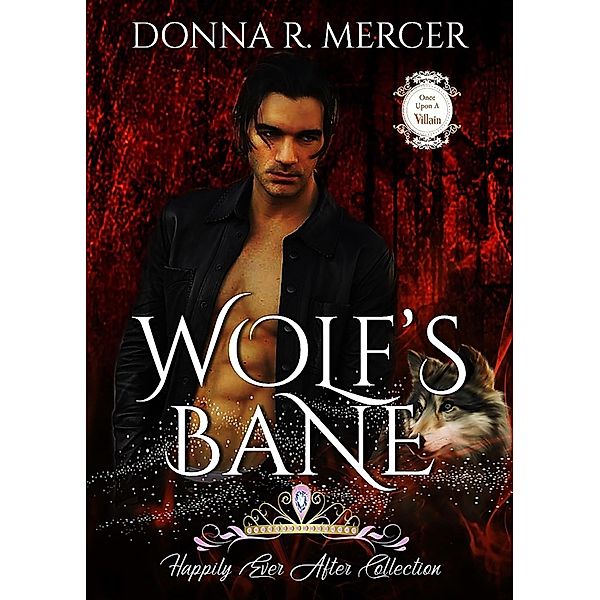 Wolf's Bane (Happily Ever After) / Happily Ever After, Donna R. Mercer