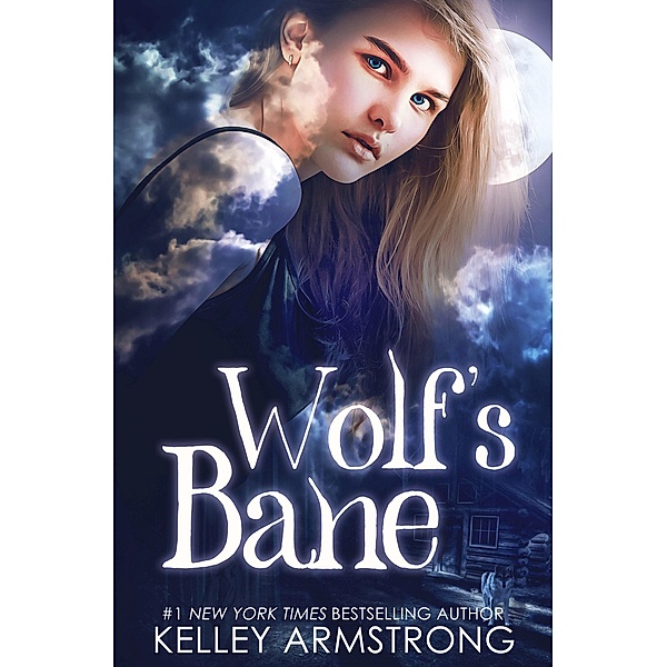 Wolf's Bane (Otherworld: Kate & Logan, #1) / Otherworld: Kate & Logan, Kelley Armstrong