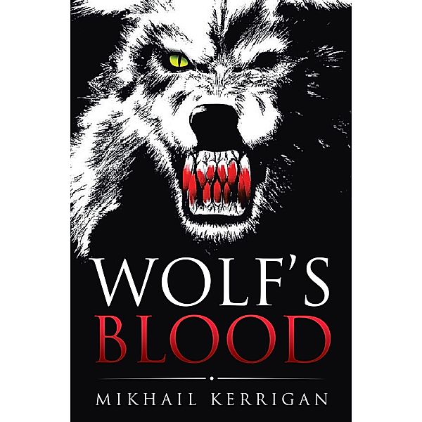 Wolf'S Blood, Mikhail Kerrigan