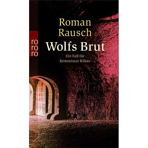 Wolfs Brut, Roman Rausch