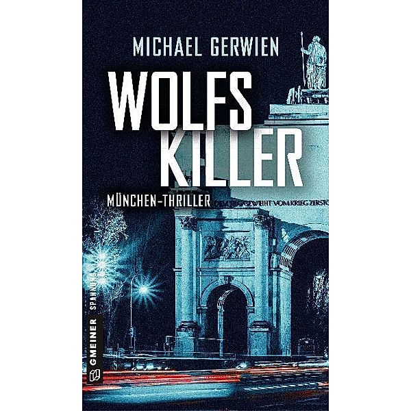 Wolfs Killer, Michael Gerwien