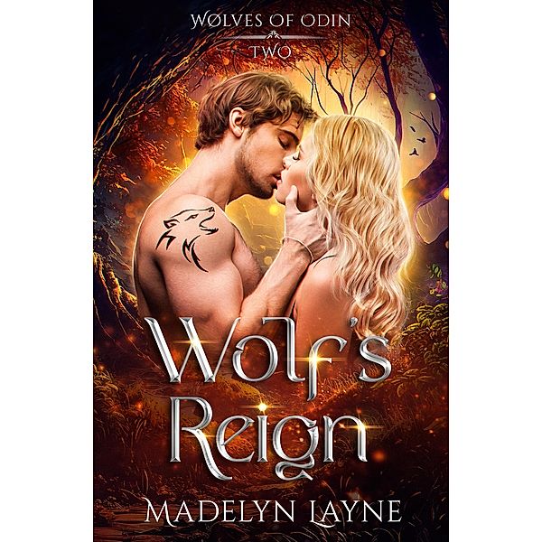 Wolf's Reign (Wølves Of Odin, #2) / Wølves Of Odin, Madelyn Layne