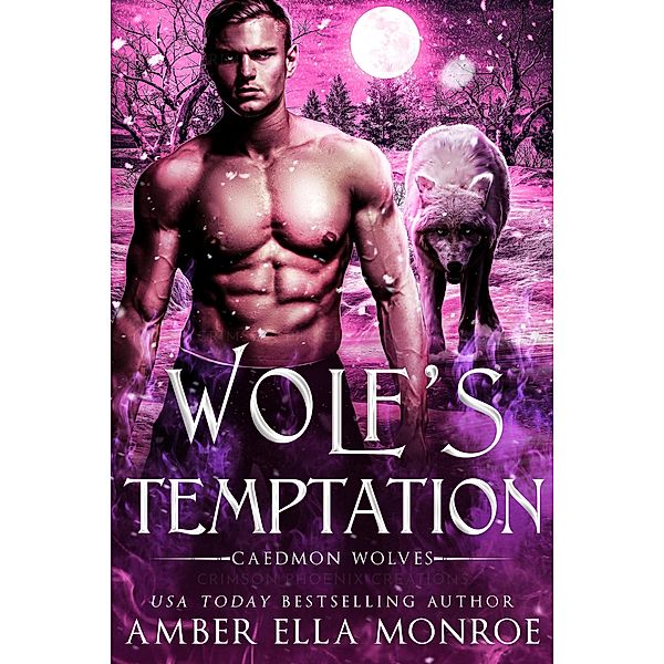 Wolf's Temptation (Caedmon Wolves, #7) / Caedmon Wolves, Amber Ella Monroe