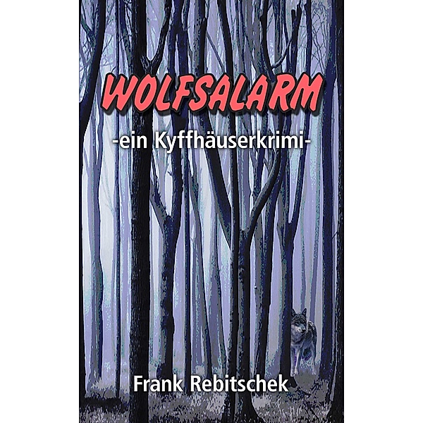 Wolfsalarm, Frank Rebitschek