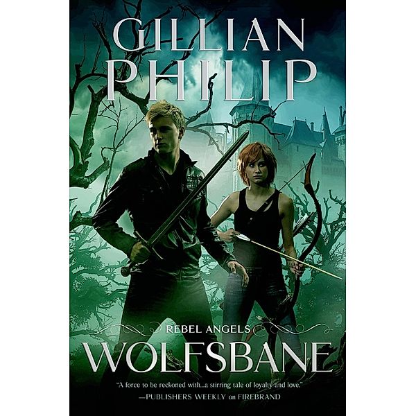 Wolfsbane / Rebel Angel Series Bd.3, Gillian Philip