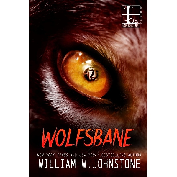 Wolfsbane / Wolf Bd.1, William W. Johnstone
