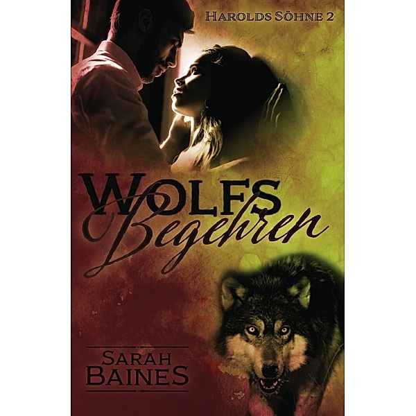 Wolfsbegehren, Sarah Baines
